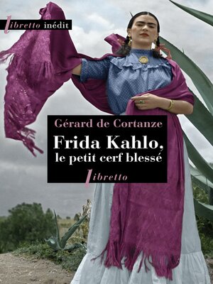 cover image of Frida Kahlo. Le petit cerf blessé